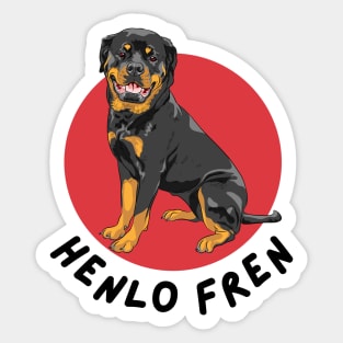 Rottweiler Say Henlo! Sticker